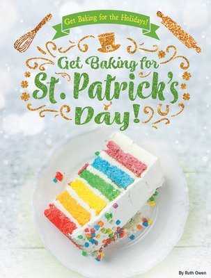 Ruth Owen - Get Baking for St. Patrick's Day!, Häftad