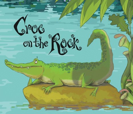 Marion Clark - Croc on the Rock, Häftad