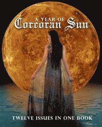 bokomslag A Year of Corcoran Sun: Twelve Issues in One Book
