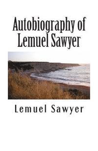 bokomslag Autobiography of Lemuel Sawyer: Formerly Member of Congress from North Carolina