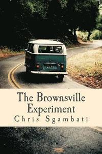 bokomslag The Brownsville Experiment