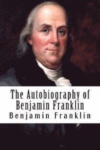 bokomslag The Autobiography of Benjamin Franklin