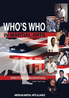 WHO'S WHO In The Martial Arts: Directory & Biographies 1