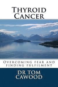 bokomslag Thyroid Cancer: From fear to fulfilment