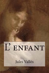 bokomslag L' enfant