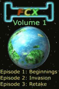 Fcx: Volume 1 1