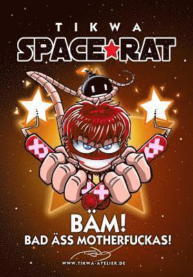 Mathias Tikwa Neumann - Space Rat 4: Bad Äss Mothafuckas (Legendary Edition), Häftad. Tillgänglighet: Lägg i varukorg