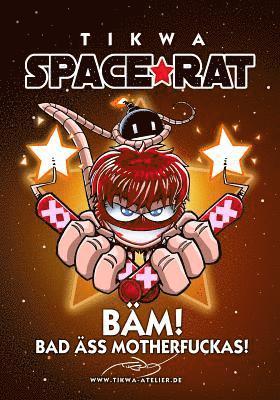 Space Rat 4: Bad Äss Mothafuckas (Legendary Edition) 1