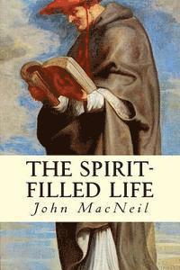 John MacNeil - The Spirit-Filled Life, Häftad