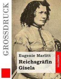bokomslag Reichsgräfin Gisela (Großdruck)