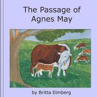 Britta Elmberg - The Passage of Agnes May, Häftad