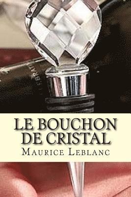 bokomslag Le bouchon de cristal