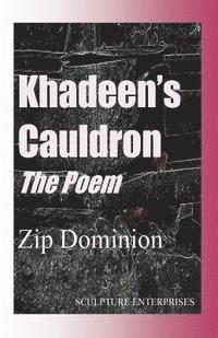 bokomslag Khadeen's Cauldron The Poem