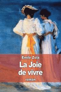 La Joie de vivre 1