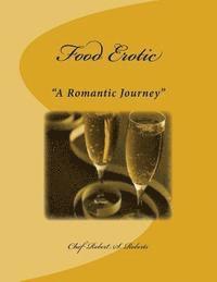 bokomslag Food Erotic: 'A Romantic Journey'