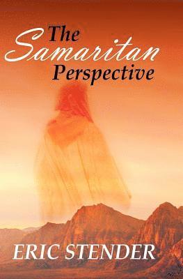 The Samaritan Perspective 1