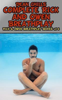 Dean Chills - Complete Rick and Owen Breathplay, Häftad