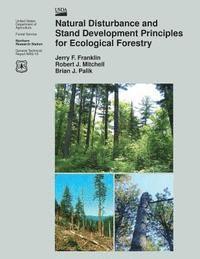 bokomslag Natural Disturbance and Stand Development Principles for Ecological Forestry