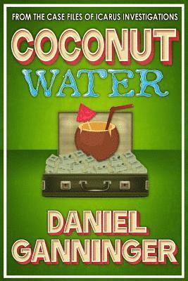 Daniel Ganninger - Coconut Water, Häftad