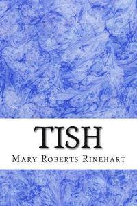 bokomslag Tish: (Mary Roberts Rinehart Classics Collection)