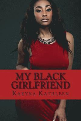 My Black Girlfriend 1