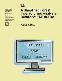 bokomslag A Simplified Forest Inventory and Analysis Database: FIADB-Lite
