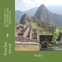 JOURNEY to the ANDES and AMAZON 1