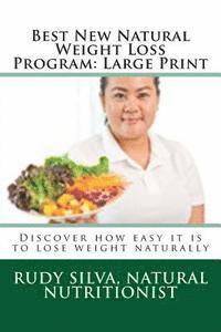 bokomslag Best New Natural Weight Loss Program: Large Print: Discover how easy it is to lose weight naturally