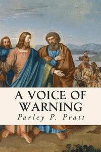 Parley P. Pratt - A Voice of Warning, Häftad