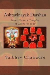 bokomslag Ashtavinayak Darshan: Shree Ganesh Temples of Ashtavinayak