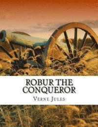 bokomslag Robur the Conqueror