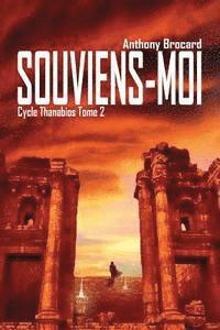 Souviens-moi: Cycle Thanabios tome 2 1
