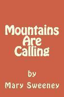 Mountains Are Calling 1