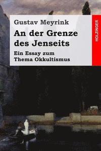 bokomslag An der Grenze des Jenseits: Ein Essay zum Thema Okkultismus