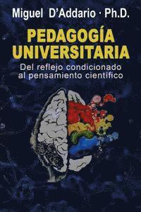 bokomslag Pedagogía universitaria: Del reflejo condicionado al pensamiento científico