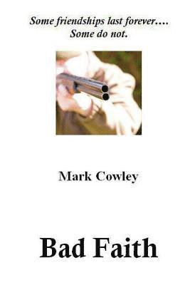 Mark Cowley - Bad Faith, Häftad
