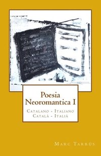 bokomslag Poesia Neoromantica I. Catalano-Italiano / Català- Italià: Catalan Hunter