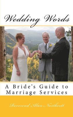 Wedding Words: A Bride's Guide to Marriage Services 1