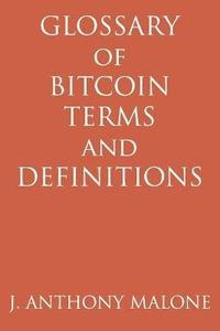 bokomslag Glossary Of Bitcoin Terms And Definitions