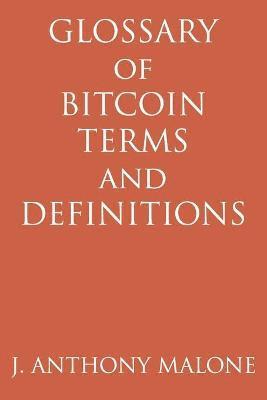 bokomslag Glossary Of Bitcoin Terms And Definitions