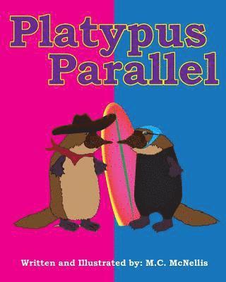 M. C. McNellis - Platypus Parallel, Häftad. Tillgänglighet: Lägg i varukorg