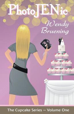 Wendy Bruening - PhotoJENic: (The Cupcake Series Book 1), Häftad