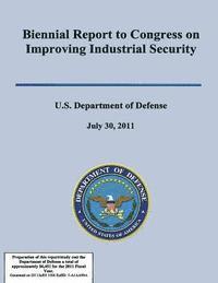 bokomslag Biennial Report to Congress on Improving Industrial Secuirty