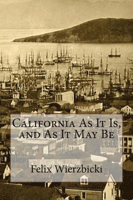 California As It Is, and As It May Be 1