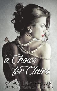 Aj Harmon - A Choice for Claire, Häftad