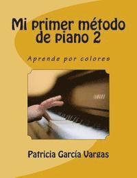 bokomslag Mi primer Método de Piano 2: Aprende por colores