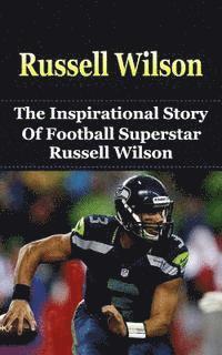 Bill Redban - Russell Wilson: The Inspirational Story of Football Superstar Russell Wilson, Häftad. Tillgänglighet: Lägg i varukorg