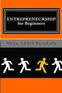 bokomslag ENTREPRENEURSHIP for Beginners: If you do what you've always done, you'd get what you've always had- Think Differently