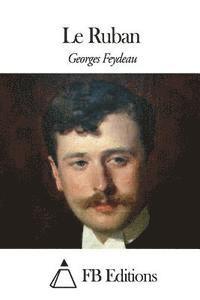 Georges Feydeau, Fb Editions - Le Ruban, Häftad
