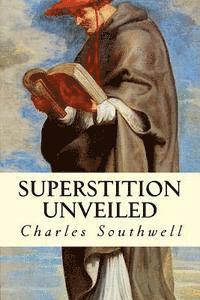 Charles Southwell - Superstition Unveiled, Häftad. Tillgänglighet: Lägg i varukorg